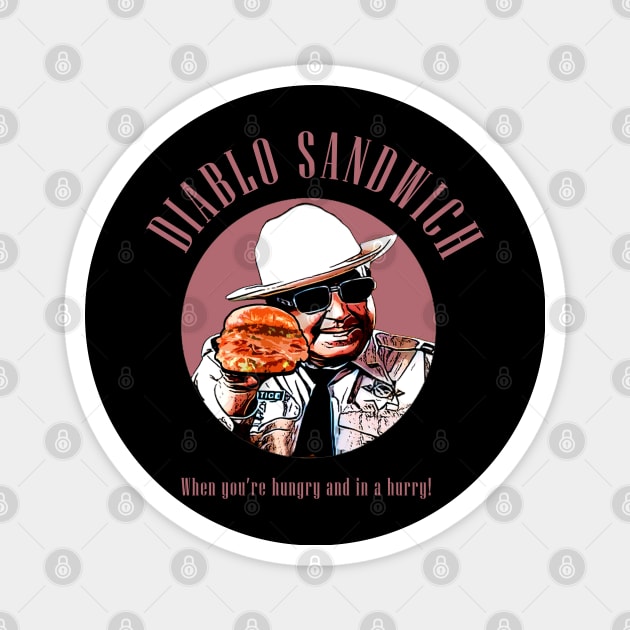 diablo sandwich buford Magnet by harrison gilber